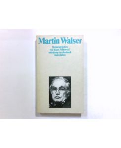 Martin Walser.   - hrsg. von Klaus Siblewski / Suhrkamp-Taschenbuch ; 2003 : Materialien