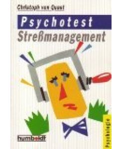 Psychotest Stressmanagement.   - von. [Zeichn.: Wolf Brannasky] / Humboldt-Taschenbuch ; 958 : Psychologie