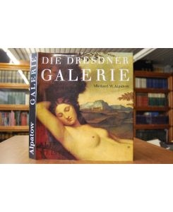 Die Dresdner Galerie Alte Meister.