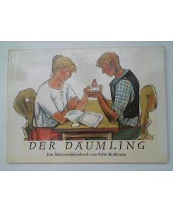 Der Däumling : ein Märchenbilderbuch nach den Brüdern Grimm.   - Gesammelt durch die Brüder Grimm siebente Auflage Göttingen 1857. Ausgabe letzter Hand