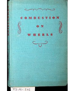 Combustion on wheels automobile age