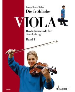 Die fröhliche Viola Band 1  - Bratschenschule für den Anfang, (Reihe: Die fröhliche Viola)