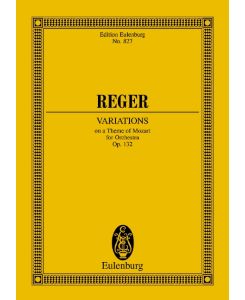Variationen und Fuge op. 132  - über ein Thema von Mozart, (Reihe: Eulenburg Studienpartituren)