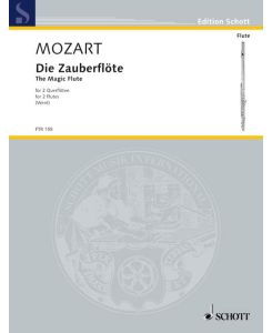 Die Zauberflöte  - (Serie: Il Flauto traverso), (Reihe: Edition Schott)