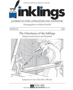 The Inheritance of the Inklings. Zeitgenössische Fantasy und Phantastik.   - inklings - Jahrbuch für Literatur und Ästhetik  30.