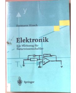 Elektronik : ein Werkzeug für Naturwissenschaftler.
