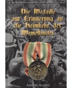 Die Medaille zur Erinnerung an die Heimkehr des Memellandes Orden Scapini Buch 