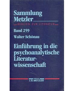 Einführung in die psychoanalytische Literaturwissenschaft.   - Sammlung Metzler Bd. 259