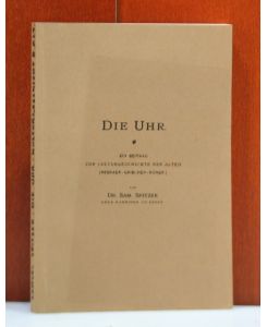 Die Uhr. Ein Beitrag zur Culturgeschichte der Alten (Hebräer, Griechen, Römer).