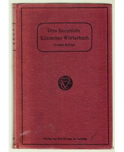 Klinisches Wörterbuch. Die Kunstausdrücke der Medizin. .