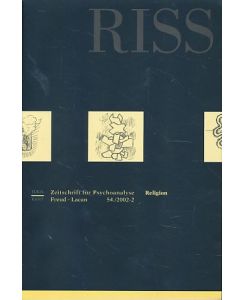 Riss. Zeitschrift für Psychoanalyse 16. Jahrgang - Heft 54 (2002-2) Freud - Lacan. Religion.   - Mit Christian Kläui und Michael Schmid.