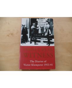 I Shall Bear Witness - The Diaries Of Victor Klemperer.   - abridged and transl. from the German ed. by Martin Chalmers