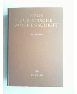 Neue juristische Wochenschrift  - 56. Jahrgang 2003, II. Halbband bis 67. Jahrgang 2014