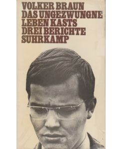 Das ungezwungne Leben Kasts : 3 Berichte.