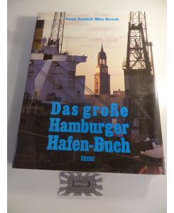 Das große Hamburger Hafen-Buch.