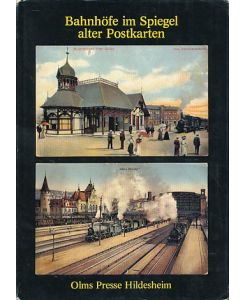 Bahnhöfe im Spiegel alter Postkarten.