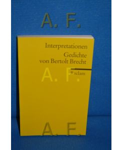 Gedichte von Bertolt Brecht  - hrsg. von Jan Knopf / Reclams Universal-Bibliothek , Nr. 8814 : Interpretationen