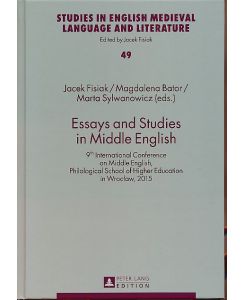 Essays and Studies in Middle English :  - 9th International Conference on Middle English, Philological School of Higher Education in Wroclaw, 2015. Studies in English Medieval Language and Literature 49.