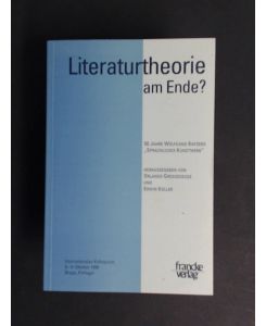 Literaturtheorie am Ende?  - 50 Jahre Wolfgang Kaysers Sprachliches Kunstwerk. Internationales Kolloquium 8.-9. Oktober 1999 Braga, Portugal.