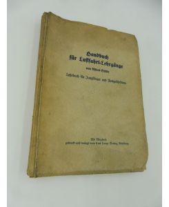 Handbuch für Luftfahrt-Lehrgänge : [Lehrbuch für Jungflieger und Fortgeschrittene].
