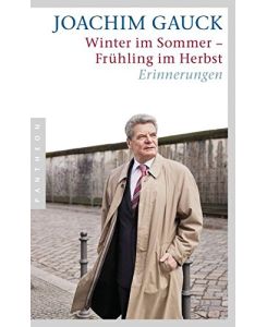 Winter im Sommer - Frühling im Herbst : Erinnerungen.   - In Zusammenarbeit mit Helga Hirsch