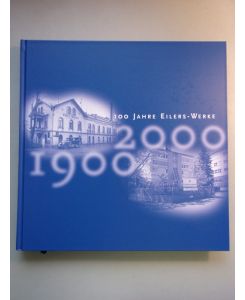 100 Jahre Eilers-Werke Mit 100 ins dritte Jahrtausend Buchdruckerei Firmengeschichte