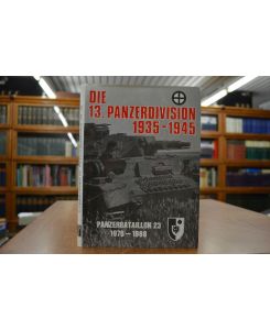 13 Panzer-Division 1935-45 NEU Schroeder Divisionsgeschichte Bildband Pz.Div 