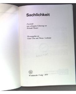 Sachlichkeit : Festschrift z. 80. Geburtstag von Helmuth Plessner.