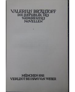 Die Republik des Südkreuzes. Novellen. Übertragung aus dem Russischen von Hans von Guenther. Buchschmuck von Otto zu Gutenegg.