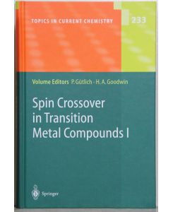 Spin crossover in transition metal compounds I. [= Topics in Current Chemistry 233].