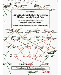 Die Geisteskrankheit der bayerischen Könige Ludwig II. und Otto