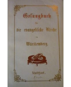 Gesangbuch für die evangelische Kirche in Württemberg. [Angebunden]: Die Leidensgeschichte Jesu Christi, aus den vier Evangelisten zusammengefaßt.
