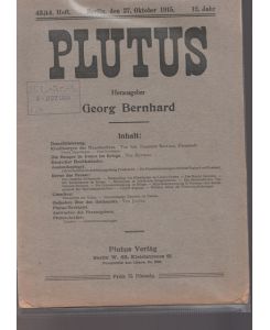 PLUTUS. Kritische Zeitschrift für Volkswirtschaft und Finanzwesen.   - 43./44. Heft. Berlin, den 27.Oktober 1915.
