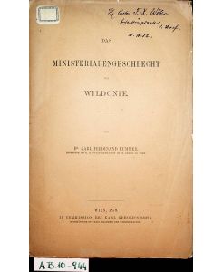 Das Ministerialengeschlecht von Wildonie. (=Archiv für österreichische Geschichte ; Bd. 59, Hälfte 1 bzw. Sonderdruck )