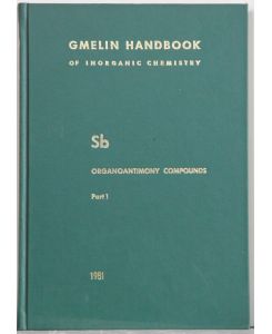 Gmelin Handbook of Inorganic and Organometallic Chemistry. (Handbuch der anorganischen Chemie). 8th edition.   - Sb Organoantimony Compounds. Part 1: Compounds of Trivalent Antimony with Three Sb-C Bonds.