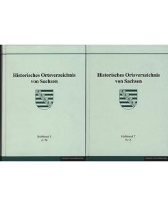 Band 1 und 2 Historisches Ortsverzeichnis von Sachsen