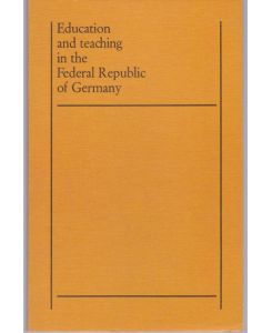Education and teaching in the Federal Republic of Germany. A survey