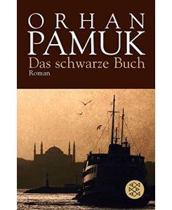 Das schwarze Buch : Roman.   - Orhan Pamuk. Aus dem Türk. von Ingrid Iren / Fischer ; 12992