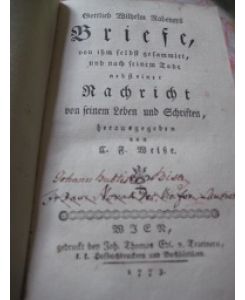 Gottlieb Wilhelm Rabeners Briefe, von ihm selbst gesammelt, und nach seinem Tode. . . . .