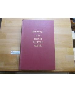 Das Hochmittelalter : Geschichte d. Abendlandes von 900 bis 1250.   - Karl Hampe. Mit e. Nachw. von Gerd Tellenbach