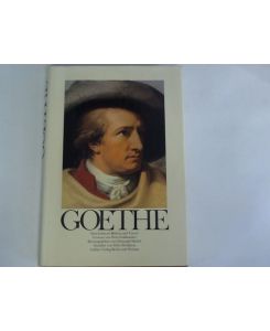 Goethe. Sein Leben in Bildern und Texten