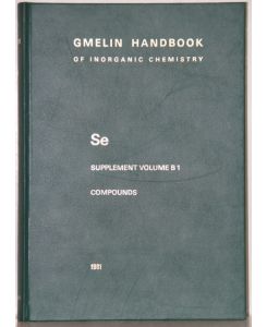 Gmelin Handbook of Inorganic and Organometallic Chemistry. (Handbuch der anorganischen Chemie). 8th edition. Se. Selen. Selenium, Supplement Volume B 1: Compounds with Hydrogen, Oxgen, Nitrogen. By Werner Behrendt a. o. 41 illustrations.