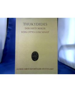 Thukydides der Historiker.   - (= Sonderausgaben der Paulyschen Realencyclopädie der classischen Altertumswissenschaft.)