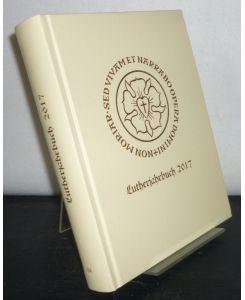 Lutherjahrbuch. Organ der internationalen Lutherforschung. 84. Jahrgang 2017.
