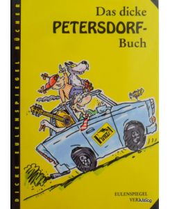 Das dicke Petersdorf-Buch. Illustriert von Roland Beier.