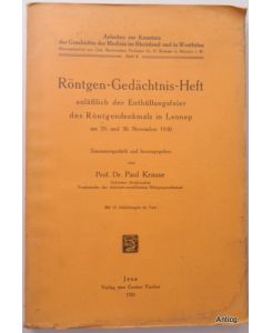 Röntgen-Gedächtnis-Heft anläßlich der Enthüllungsfeier des Röntgendenkmals in Lennep am 29. und 30. November 1930.