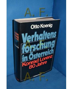 Verhaltensforschung in Österreich : Konrad Lorenz 80 Jahre