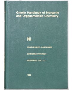 Gmelin Handbook of Inorganic and Organometallic Chemistry. (Handbuch der anorganischen Chemie). 8th edition.   - Ni Organonickel Compounds Supplement volume 3. 57 Ills. By Peter W. Jolly a.o.