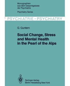 Social Change, Stress and Mental Health in the Pearl of the Alps
