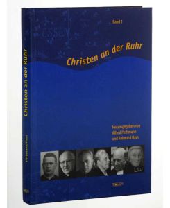 Christen an der Ruhr. Band 1. Hrsg. von Alfred Pothmann und Reimund Haas.